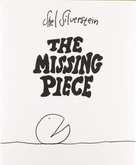 The Missing Piece – hardcover Silverstein, Shel