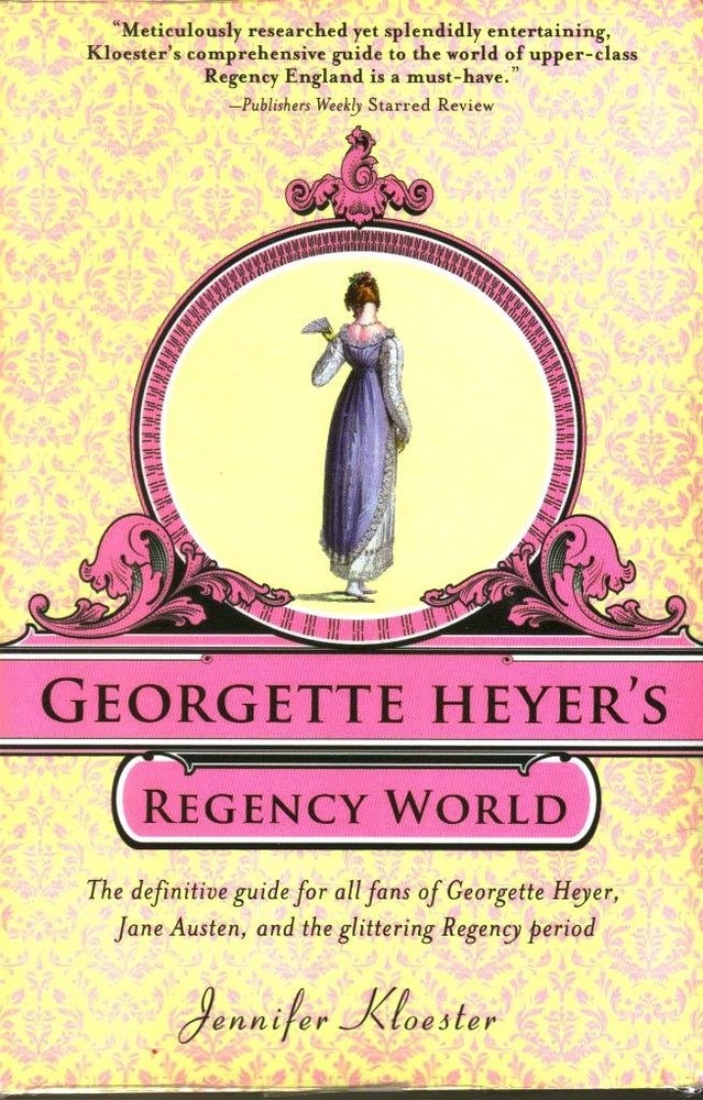 Georgette Heyer’s Regency World