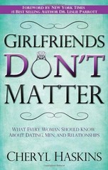 Girlfriends Dont Matter: What – VERY GOOD