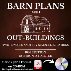 Barn Plans and Outbuildings: 257 Illustrations (1881 Edition) PDF E-Book CD-ROM