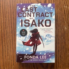 The Last Contract of Isako Fonda Lee UK ARC Uncorrected Proof