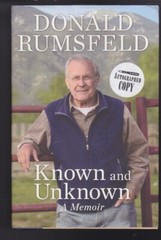 Known and Unknown: A Memoir Hardcover 2011 by Donald Rumsfeld SIGNED COPY LN