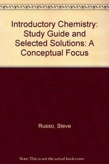 Study Guide and Selected Solutions for Introductory Chemistry: A Conceptual …