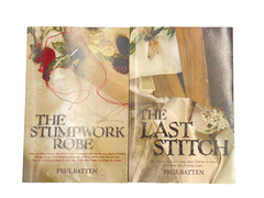 The Last Stitch and the Stumpwork Robe By Prue Batten FIRST EDITIONS
