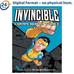 Invincible Compendium Volume 3, Robert Kirkman 2018