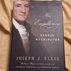 His Excellency George Washington Joseph J. Ellis Hardcover Biography Knopf DJ