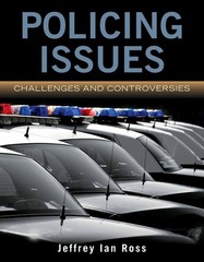 Policing Issues: Challenges & Controversies: .