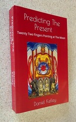 Daniel KELLEY — Predicting the Present (Crowley Occultism) — 2018 1st Ed TPB