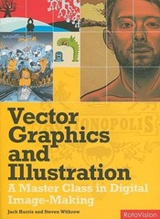 Vector Graphics and Illustration: A Master Class in Digital – VERY GOOD