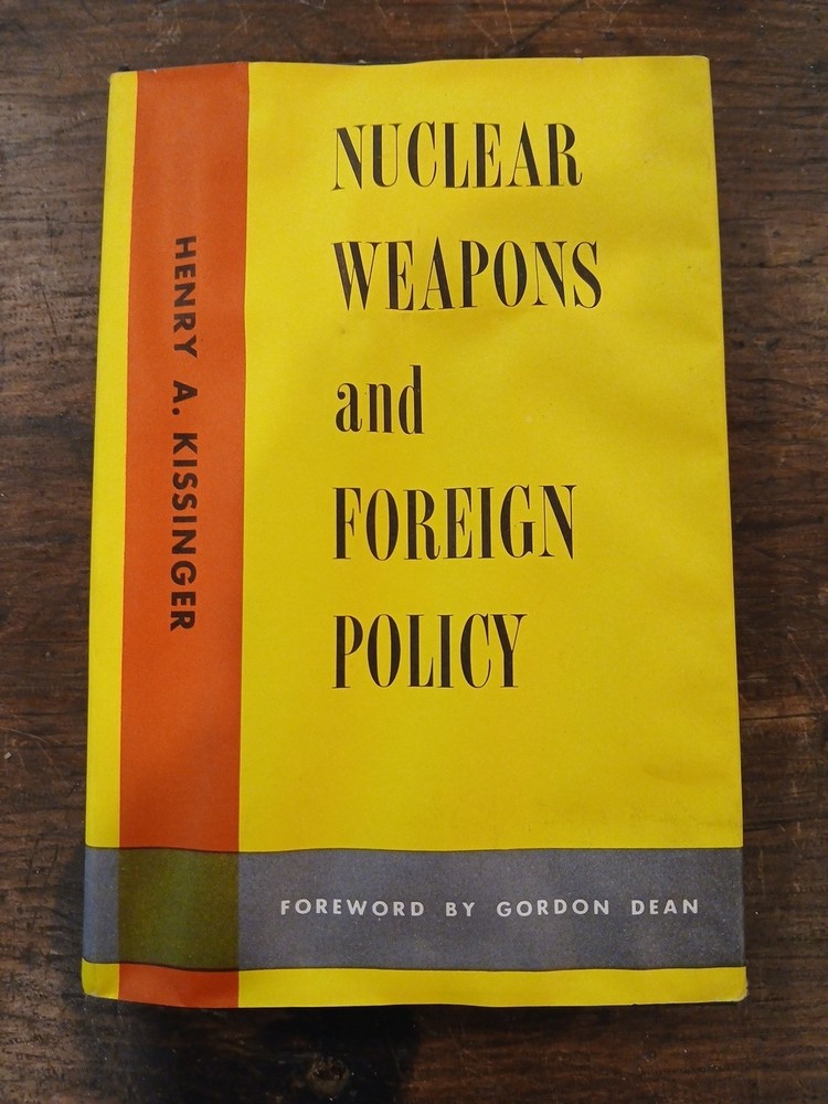 Nuclear Weapons and Foreign Policy by Henry Kissinger 1957 Third Printing
