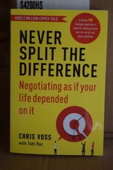 Never Split the Difference Negotiating as if your Life Depended On It Chris Voss