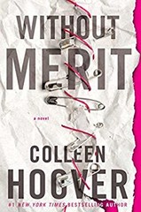 Without Merit : A Novel Hardcover Colleen Hoover