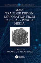Mass Transfer Driven Evaporation From Capillary Porous Media by Rui Wu Paperback