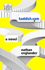 kaddish.com: A novel by Englander, Nathan