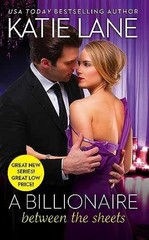 A Billionaire Between the Sheets (The – Paperback, by Lane Katie – Very Good