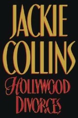 Hollywood Divorces (Collins, Jackie) – Hardcover By Collins, Jackie – GOOD