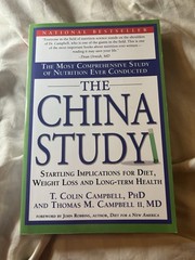 The China Study by T. Colin Campbell PHD and Thomas M. Campbell II 