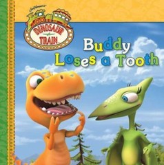 Buddy Loses a Tooth (Dinosaur Train) by Grosset & Dunlap