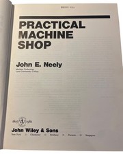 Practical Machine Shop John E. Neely 1982 Technical Manual Wiley