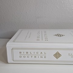 Biblical Doctrine : A Systematic Summary of Bible Truth 2017 Hardcover