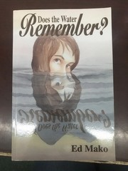 DOES THE WATER REMEMBER By Ed Mako