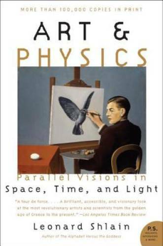 Art & Physics: Parallel Visions in Space, Time, and Light – Paperback – GOOD