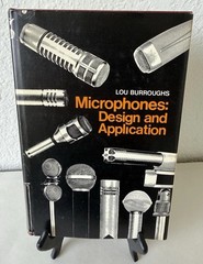 Microphones: Design and Application (1st Edition) by Lou Burroughs