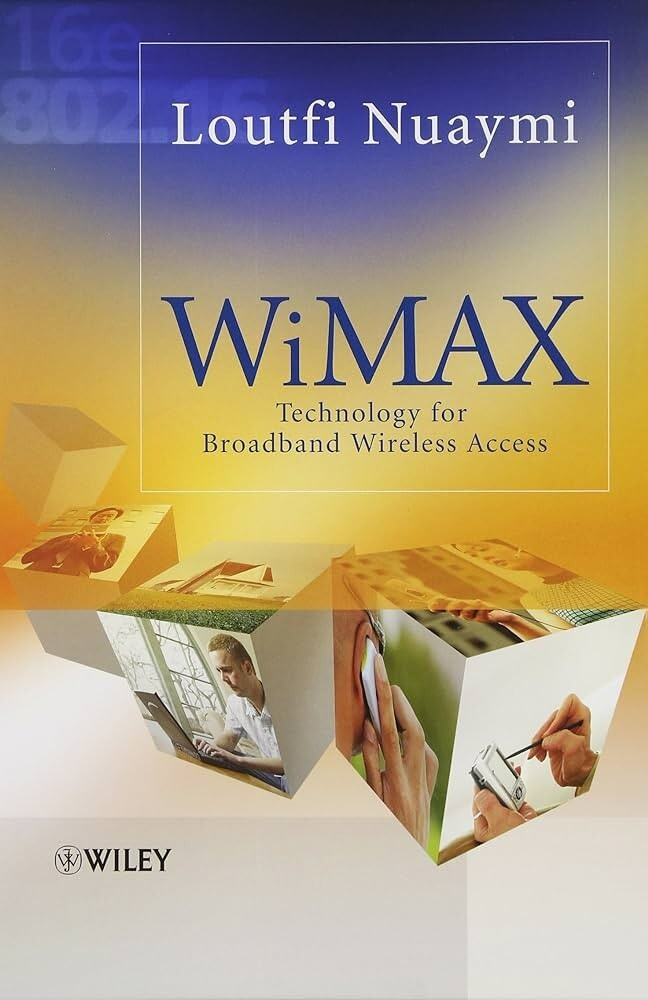 WiMAX : Technology For Broadband Wireless Access, Hardcover by Nuaymi, Loutfi…