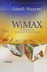WiMAX : Technology For Broadband Wireless Access, Hardcover by Nuaymi, Loutfi…