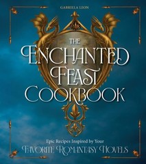 HARVARD COMMON PRESS The Enchanted Feast Cookbook (English V.) by Gabriela Leon