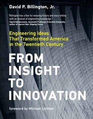 From Insight to Innovation : Engineering Ideas That Transformed A