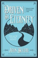 Driven by Eternity: Make Your Life Count Today & Forever – Paperback – GOOD