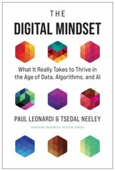 The Digital Mindset: What It Really Takes to Thrive in the Age of Data, Algorith