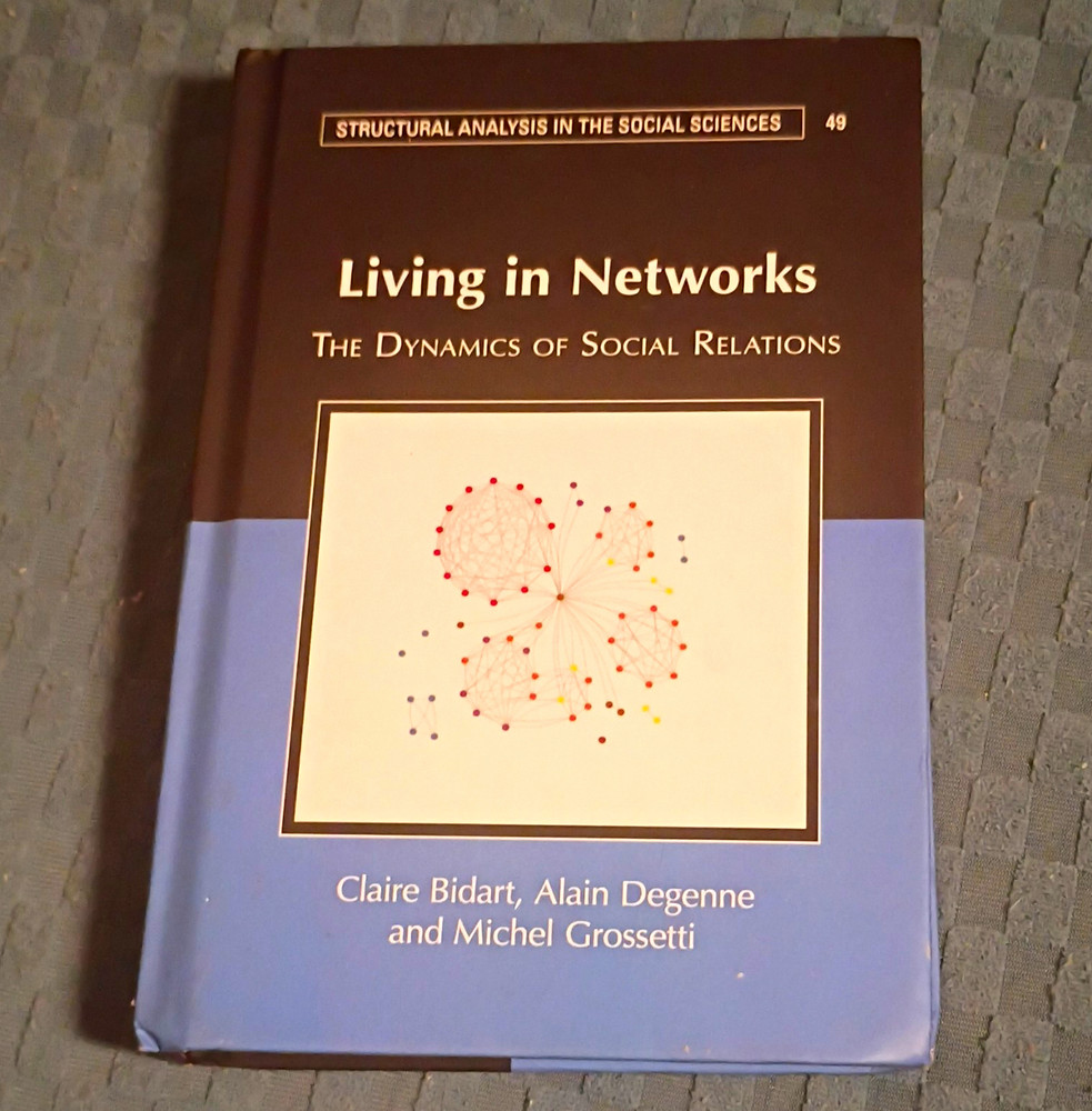 Cambridge Living in Networks: Dynamics of Social Relations HC 2020 Bidart