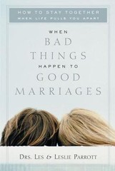 When Bad Things Happen to Good Marriages: Ho- 0310224594, Les Parrott, hardcover