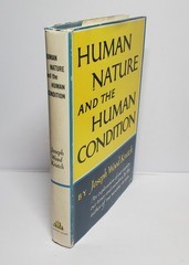 Human Nature and the Human Condition by Joseph Wood Krutch-1959 Stated 1st Print