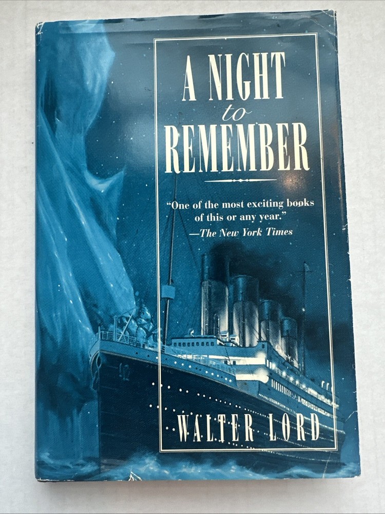 RARE A Night to Remember by Walter Lord, 1976 edition, hardcover, DJ