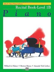 Alfred’s Basic Piano Library: Piano Recital Book Level 1B – Paperback – GOOD