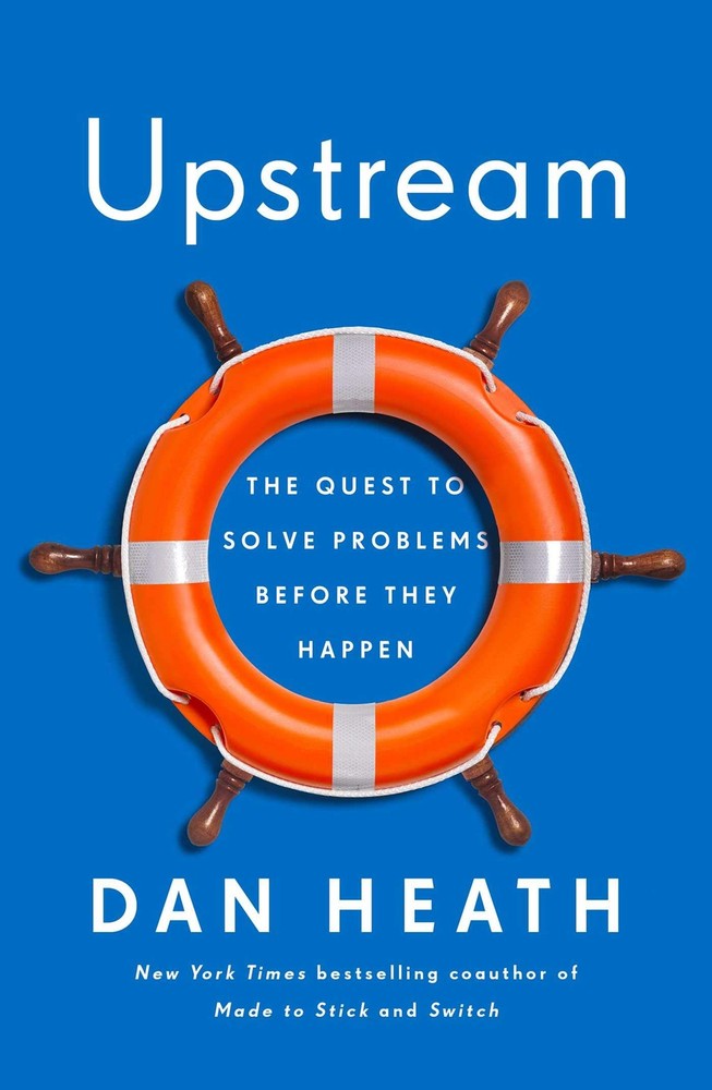 Upstream: The Quest to Solve Problems Before They Happen – hardcover Heath, …