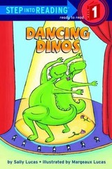 Dancing Dinos; Step-Into-Reading, Step 1 – 0307262006, Sally Lucas, paperback