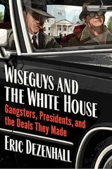 Wiseguys and the White House G – GOOD