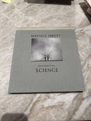 Berenice Abbott: Documenting Science / 2012 HC STEIDL