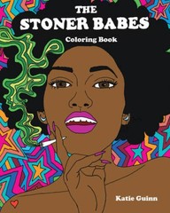 Stoner Babes Coloring Book – Paperback By Guinn, Katie – GOOD