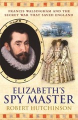 Elizabeth’s Spymaster Paperback Robert Hutchinson