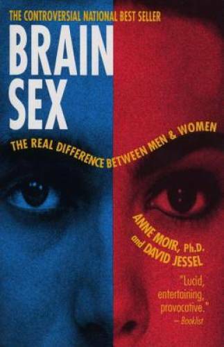 Brain Sex: The Real Difference Between Men and Women – Paperback – GOOD