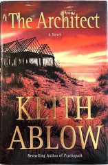 The Architect – Keith Ablow – FINE Hardcover First Edition, 1st Printing – 2005