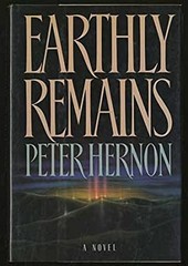 Earthly Remains Hardcover Peter Hernon