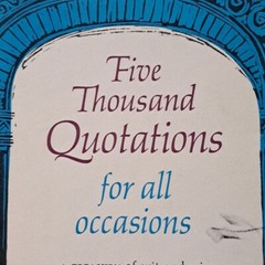 Five Thousand Quotations for All Occasions Henry Doubleday 1945 HC DJ 346 Page