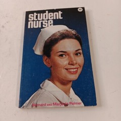 Student Nurse by Bernard & Marjorie Palmer MMPB (1960) MOODY PRESS