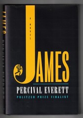 Percival Everett / JAMES ~ FIRST EDITION in DJ ~ AS NEW